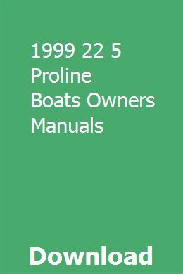 1999 22 5 Proline Boats Owners Manuals